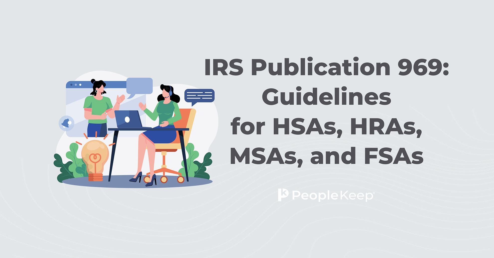 IRS Publication 969 Guidelines for HSAs, HRAs, MSAs, and FSAs